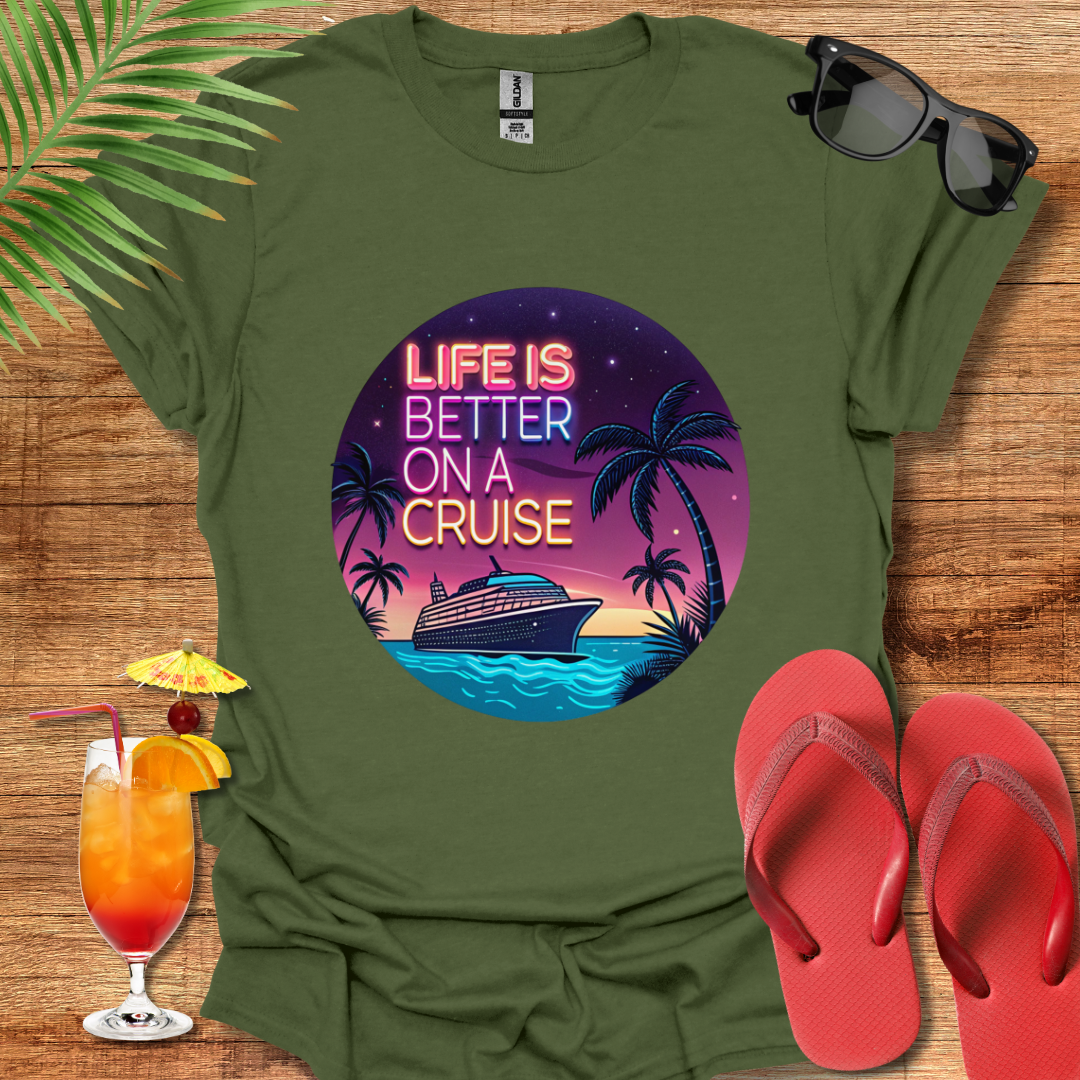 Life Is Better On A Cruise 2